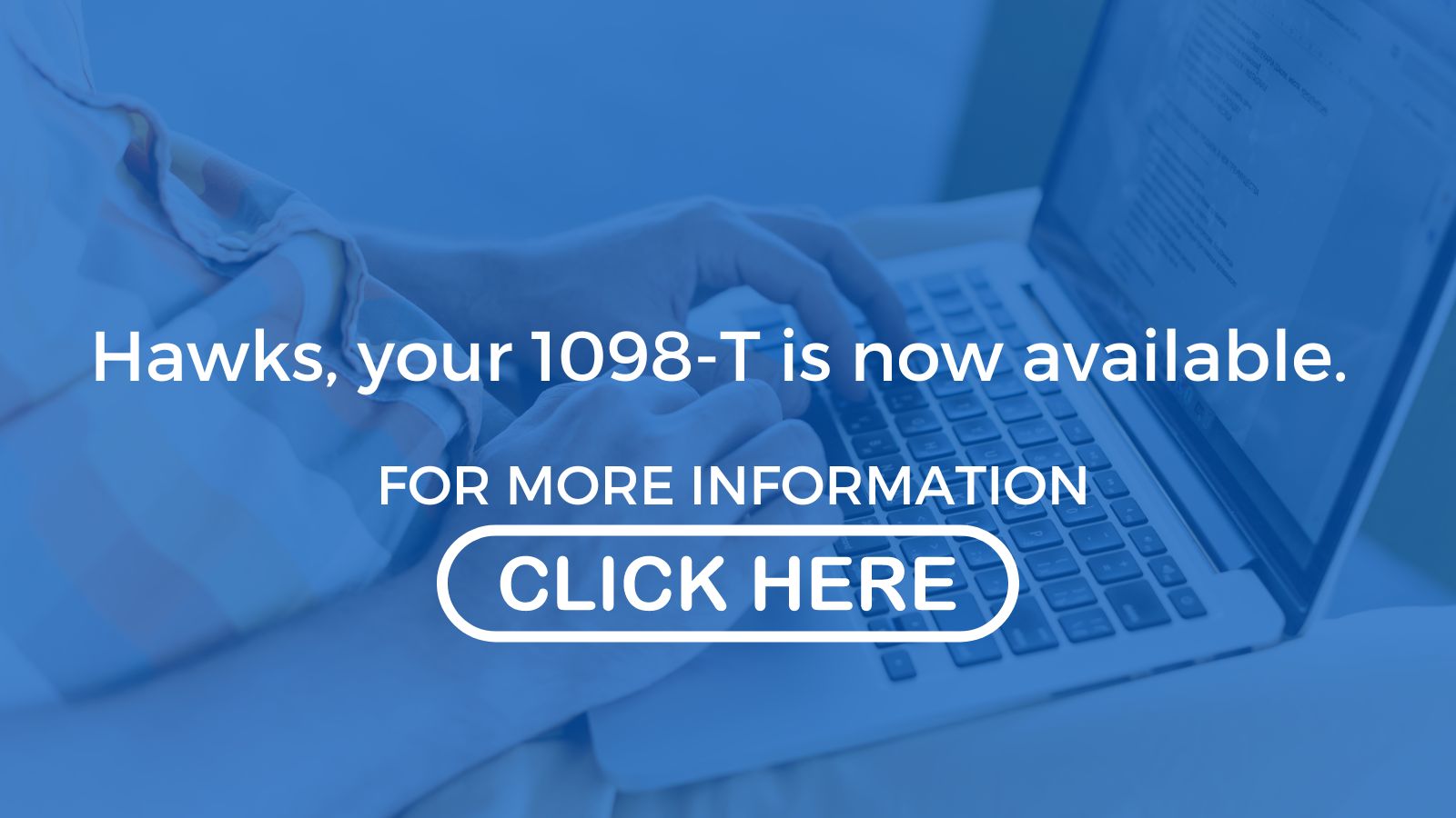 Information on availability of 1098-T with a laptop and hands in backgroun